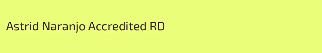 Astrid Naranjo Accredited RD 